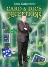 Card & Dice Deceptions Volume 1 - Aldo Colombini